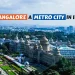Is Bangalore A Metro City