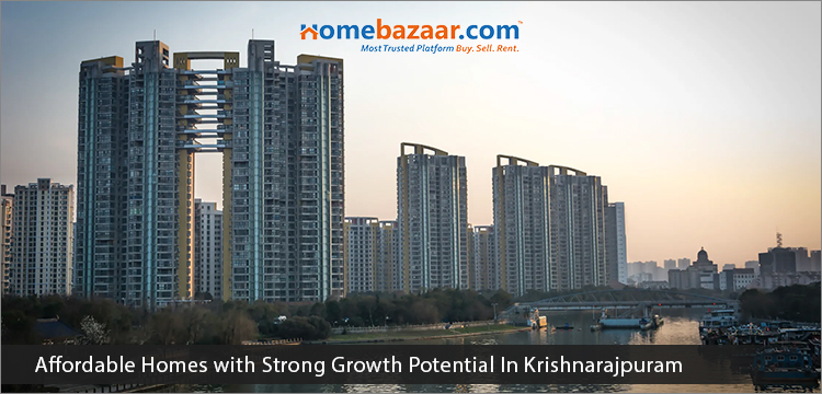 properties in Krishnarajapuram- Affordable Homes with Strong Growth Potential In Krishnarajpuram