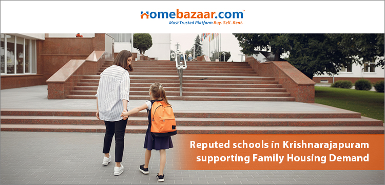 properties in Krishnarajapuram- Reputed Schools in Krishnarajapuram Supporting Family Housing Demand