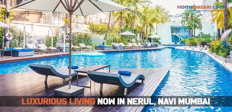 Nerul Navi Mumbai- Luxurious living now in Nerul, Navi Mumbai