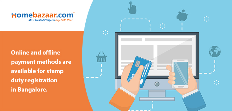 stamp duty charges in Bangalore- Online and Offline Payment Methods are available for Stamp Duty Registration In Bangalore