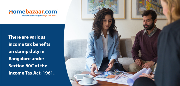 stamp duty charges in Bangalore- There Are Various Income Tax Benefits On Stamp Duty In Bangalore Under Section 80C Of The Income Tax Act, 1961