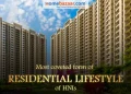 Most coveted form of residential lifestyle of HNIs
