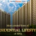 Most coveted form of residential lifestyle of HNIs