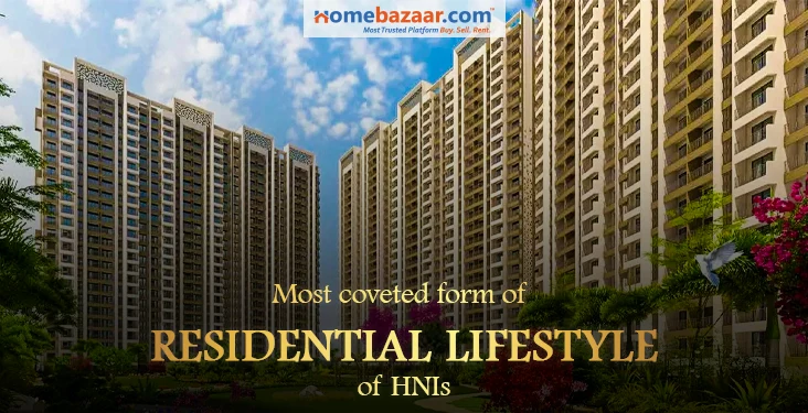 Most coveted form of residential lifestyle of HNIs