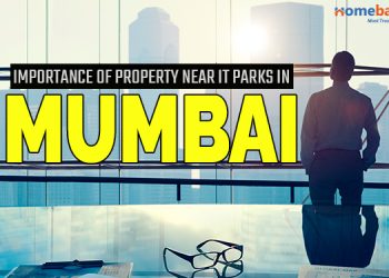 Property near IT parks- Importance Of Property Near IT Parks In Mumbai