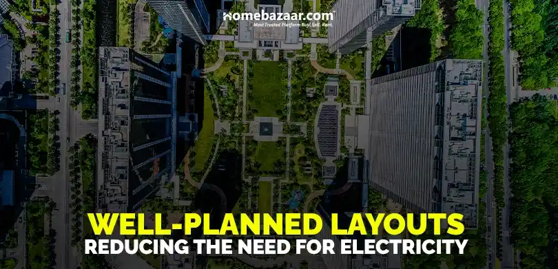 Green residential projects in Mumbai- Well-planned Layouts Reducing The Need For Electricity