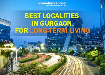 Best Localities in Gurgaon for Long-Term Living