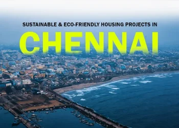 Sustainable & Eco-Friendly Housing Projects in Chennai