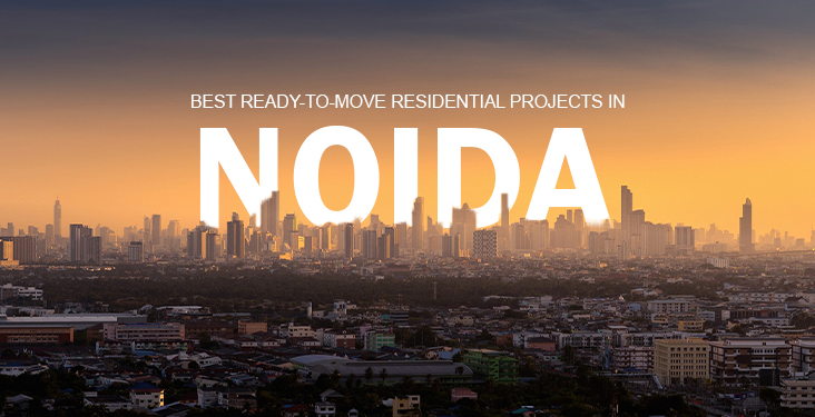 Best Ready-to-Move Residential Projects in Noida