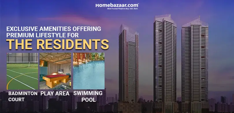 Projects with premium amenities in Mumbai– Exclusive Amenities Offering Premium Lifestyle For The Residents