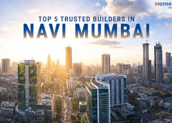 Top 5 Trusted Builders in Navi Mumbai