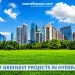 Top 7 Greenest Projects in Hyderabad