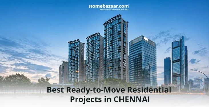 Top 5 Ready-to-Move Residential Projects in Chennai