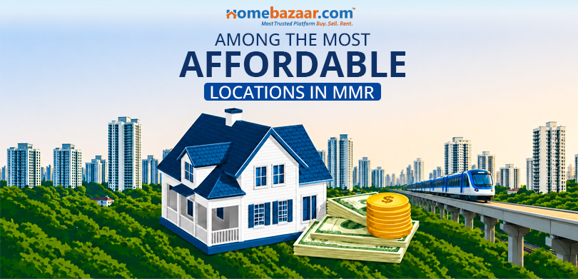 Thane is one of the most affordable locations in MMR. 