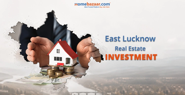East Lucknow Real Estate Investment: Is It a Good De...
