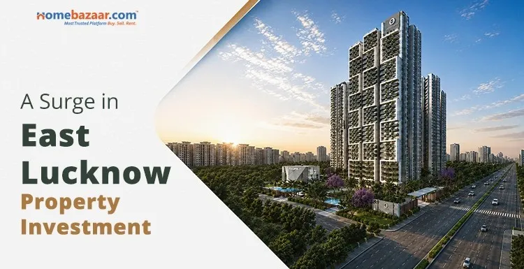 East Lucknow Property Investment has increased. 