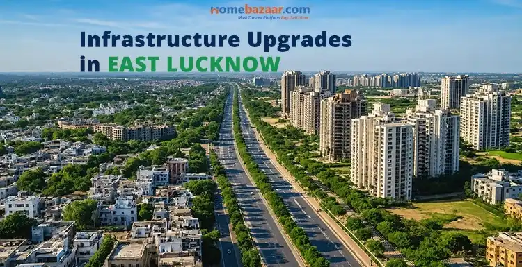 Infrastructure in East Lucknow keeps upgrading